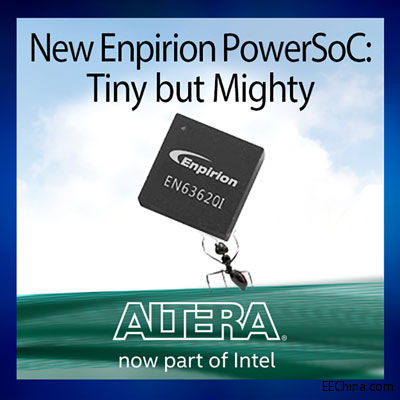 Altera推出PowerSoC DC-DC降压转换器，具有业界领先的功率密度、性能和可靠性