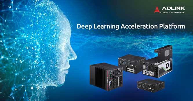 凌华科技推出深度学习加速平台DLAPx86系列，实现更智能的边缘AI推理