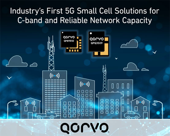 Qorvo® 面向 5G 小型蜂窝基站推出业界首款 C 频段 BAW 带通滤波器和开关/LNA ？