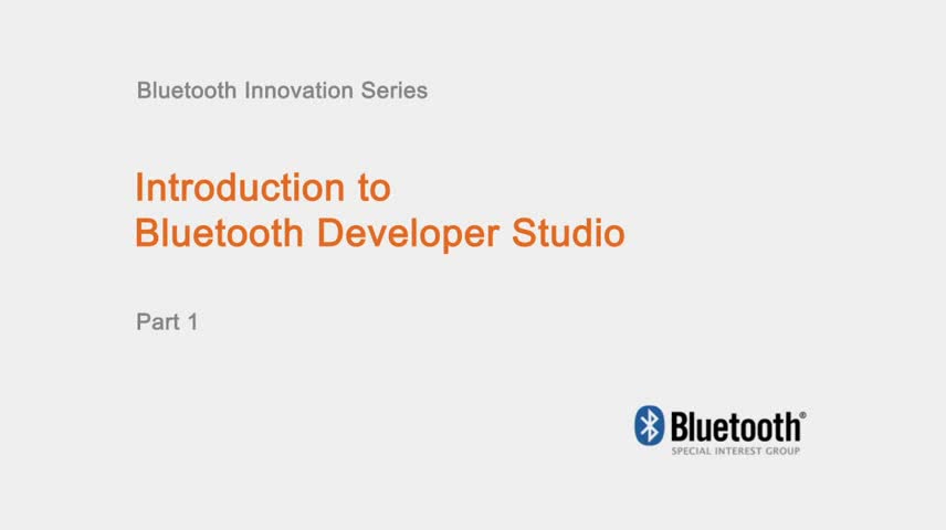 Bluetooth Developer Studio使用视频（1）视频
